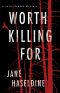 [Julia Gooden Mystery 03] • Worth Killing For